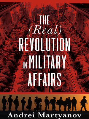 cover image of The (Real) Revolution in Military Affairs